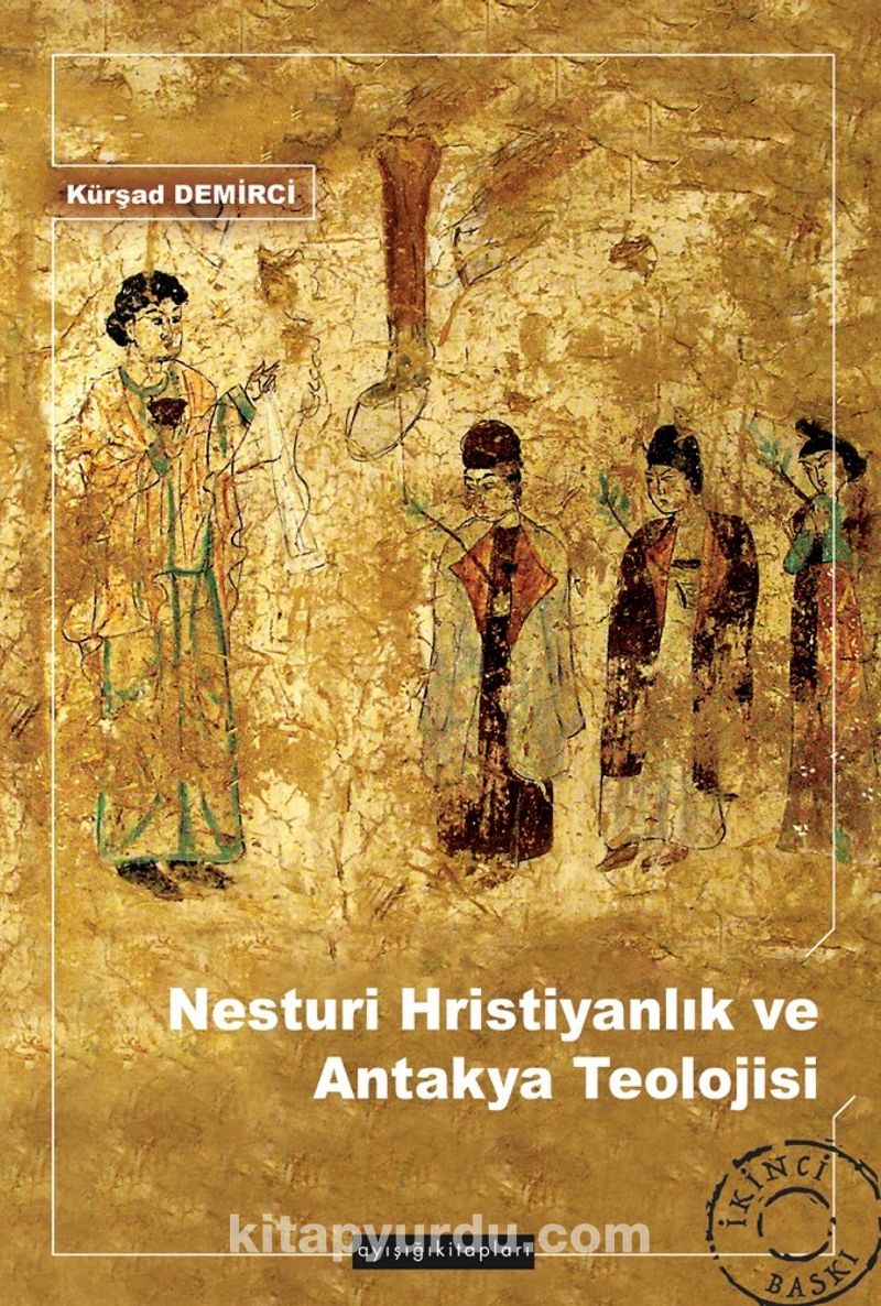 Nesturi Hristiyanlık ve Antakya Teolojisi