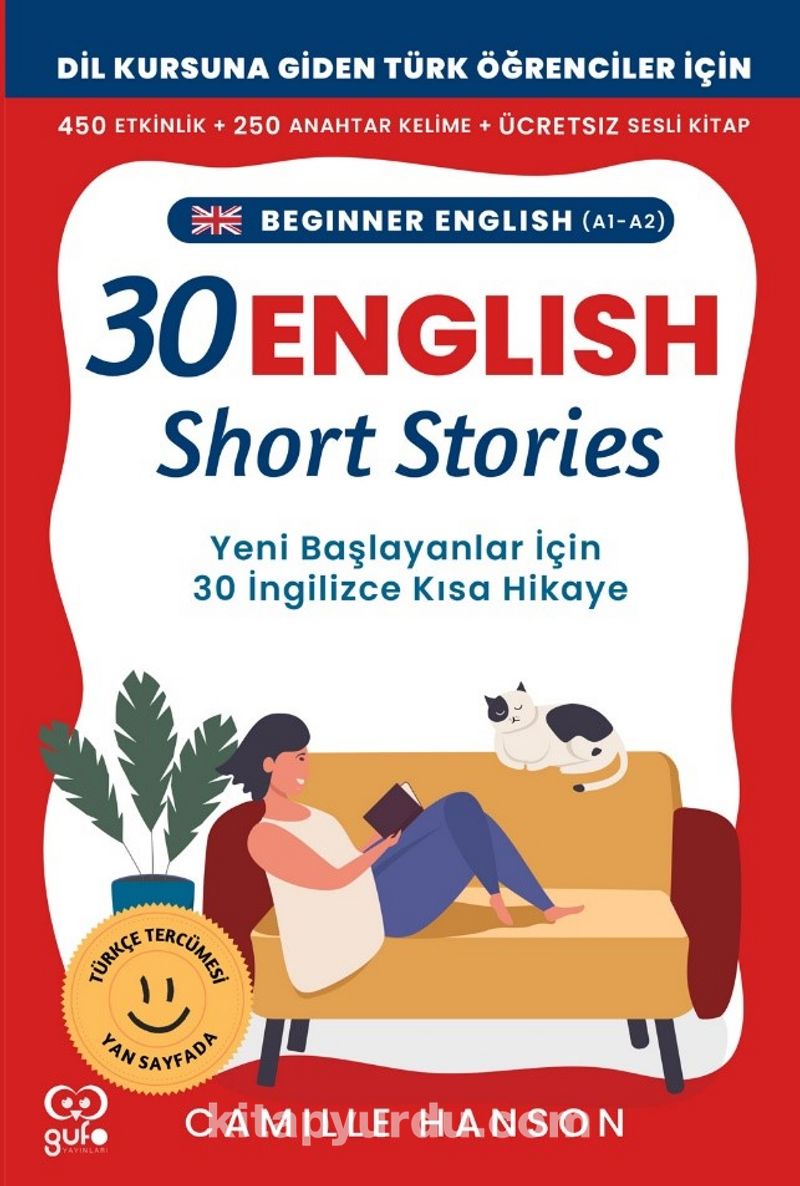 A1-A2 English 30 Short Stories For Beginners (Yeni Başlayanlar İçin 30 İngilizce Türkçe Kısa Hikaye)