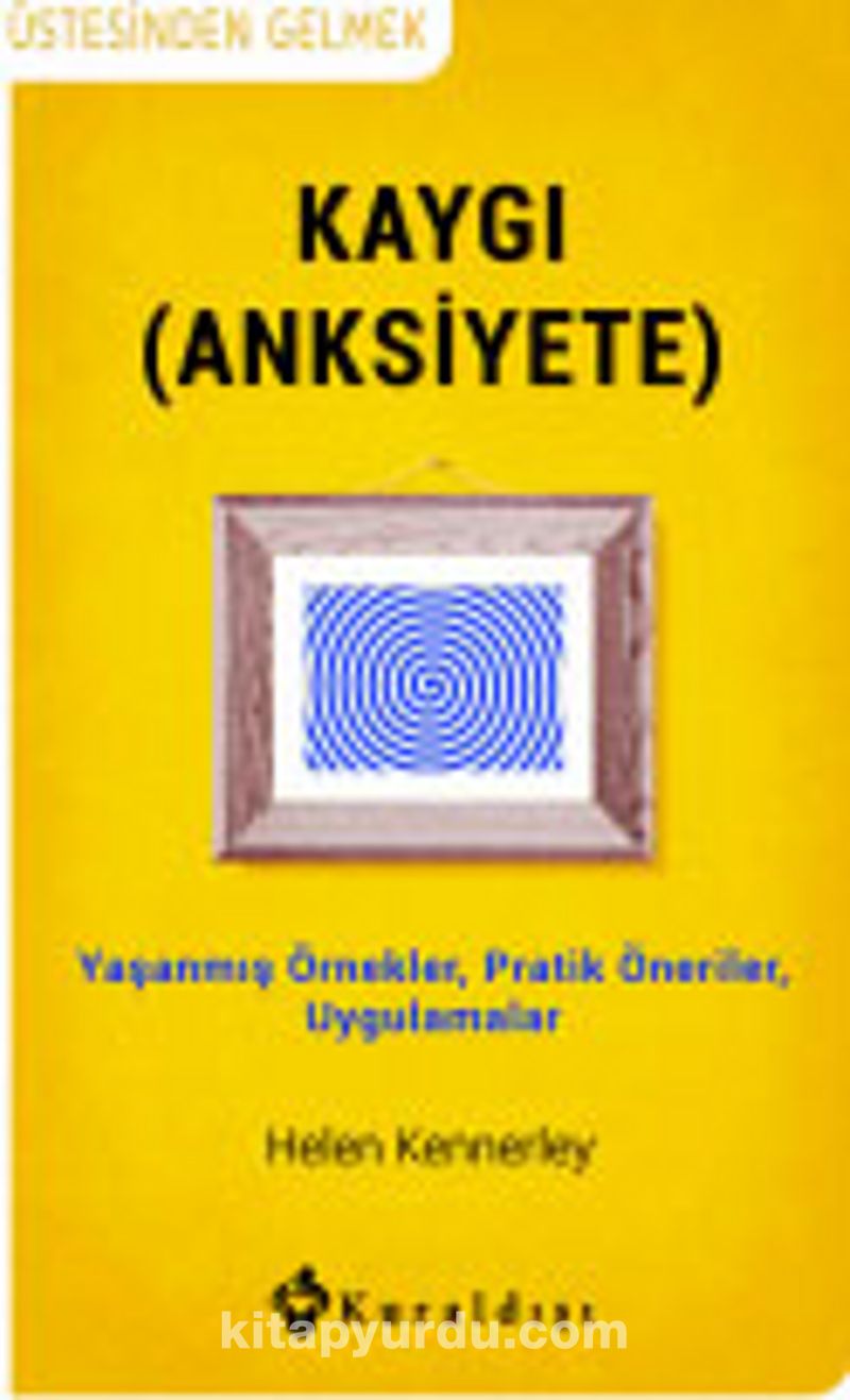 Kaygı (Anksiyete)