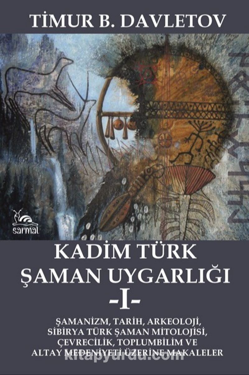 Kadim Türk Şaman Uygarlığı 1