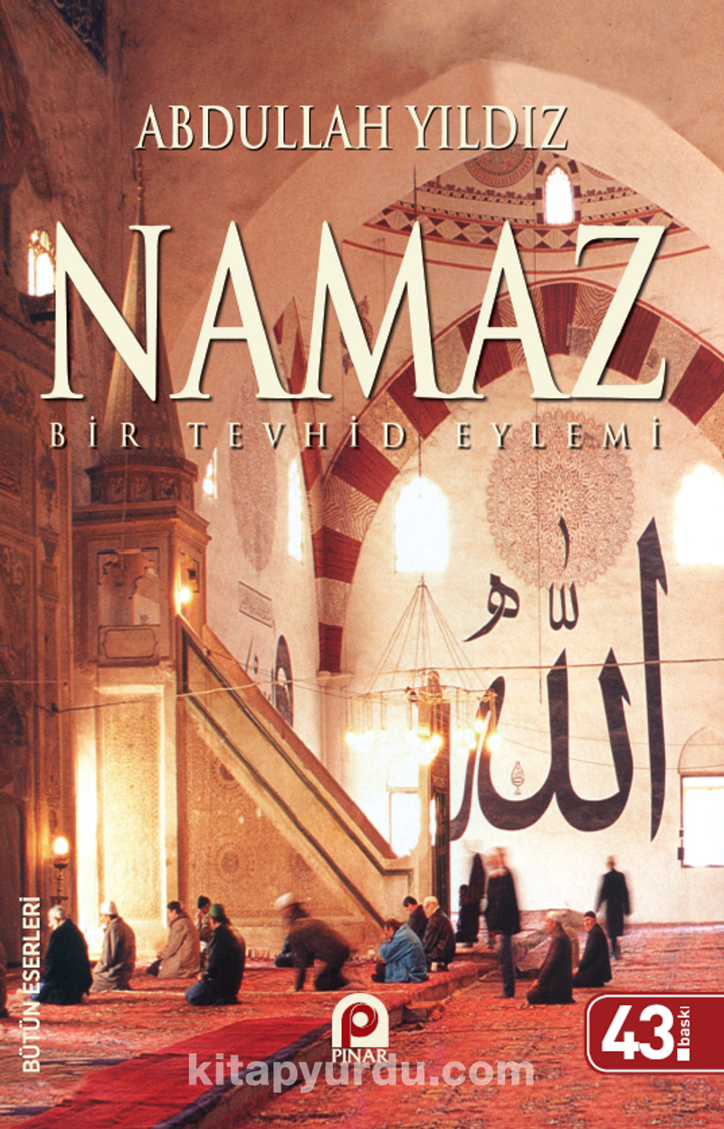 Namaz / Bir Tevhid Eylemi