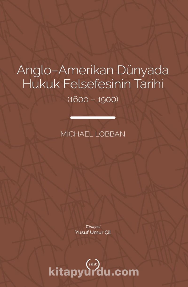 Anglo-Amerikan Dünyada Hukuk Felsefesinin Tarihi (1600-1900)