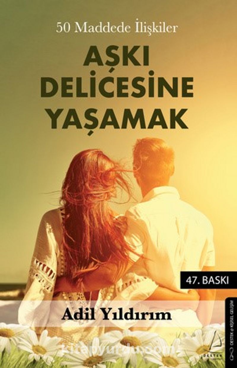 Aşkı Delicesine Yaşamak