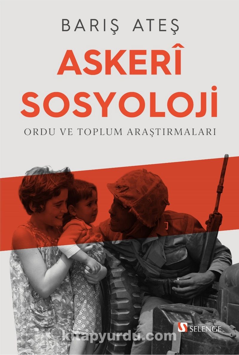 Askeri Sosyoloji : Ordu ve Toplum Araştırmaları
