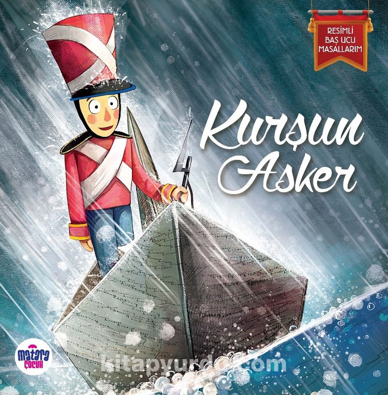 Kurşun Asker / Resimli Baş Ucu Masallarım