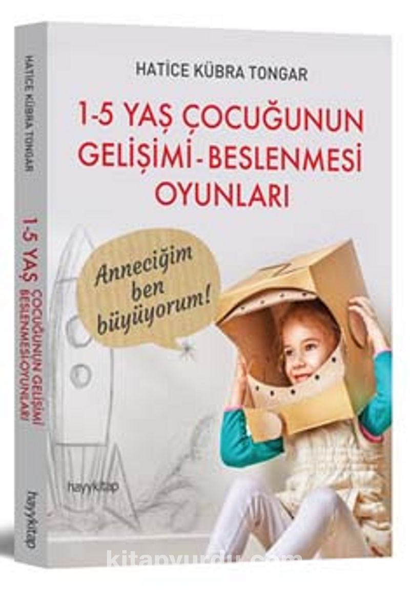 1-5 Yaş Çocuğunun  Gelişimi Beslenmesi Oyunları
