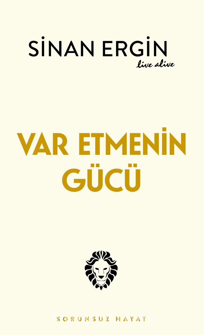 Var Etmenin Gücü