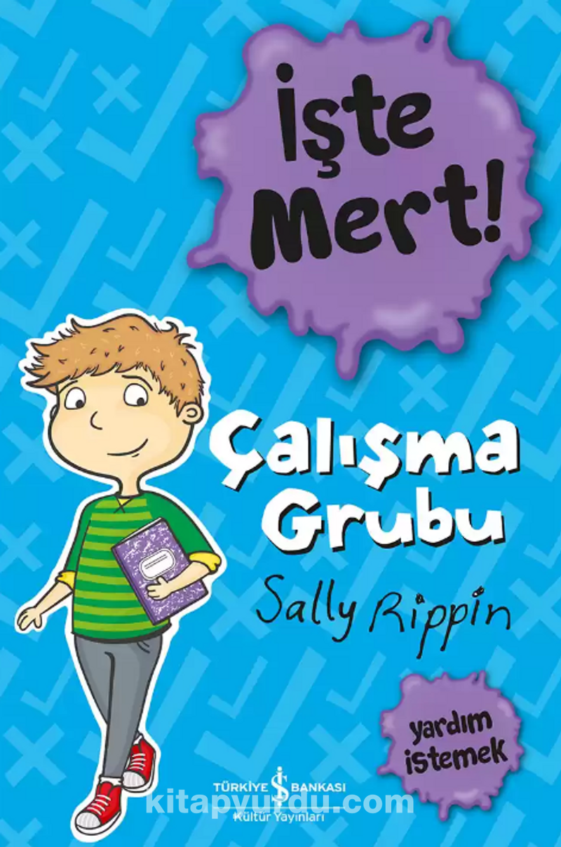 İşte Mert! – Çalışma Grubu – Yardım İstemek