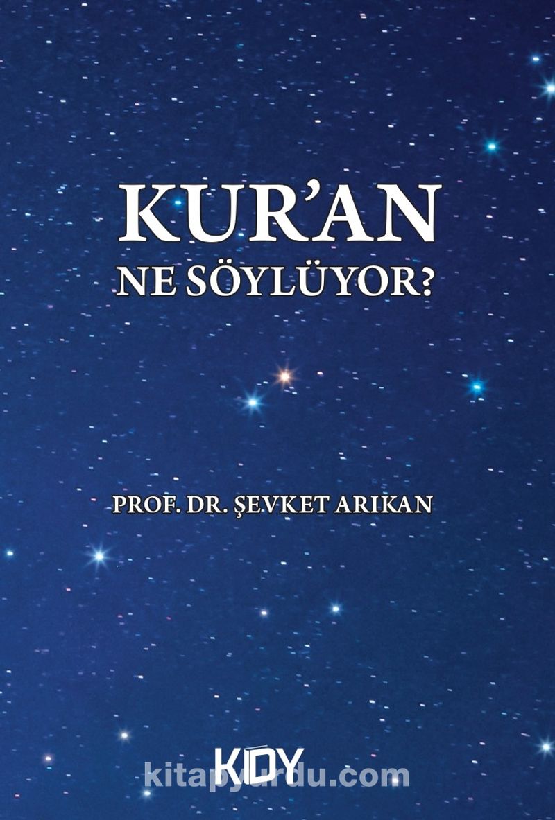 Kuran Ne Söylüyor?