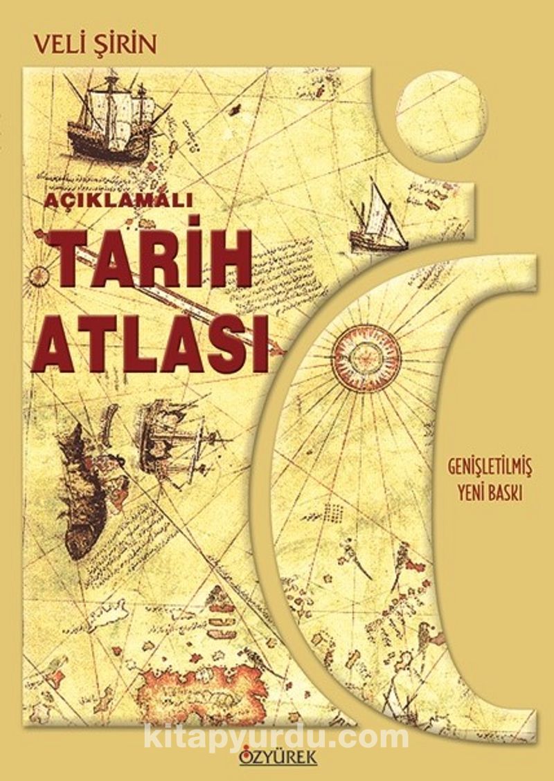 Tarih Atlası / Açıklamalı (Genişletilmiş Yeni Baskı)