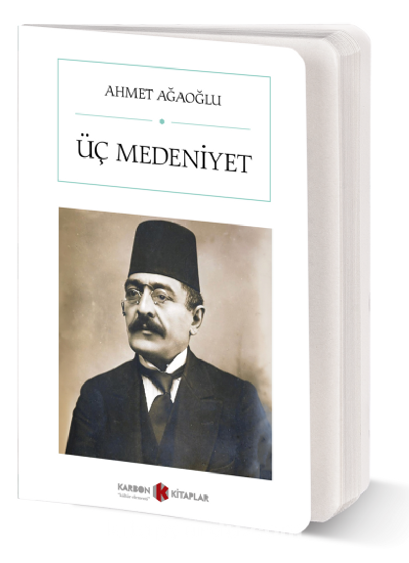 Üç Medeniyet (Cep Boy) (Tam Metin)