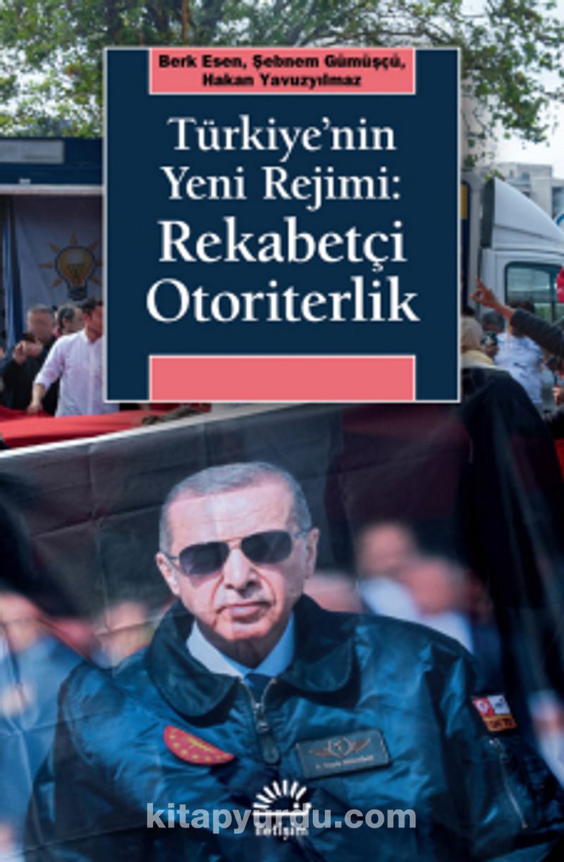 Türkiye’nin Yeni Rejimi: Rekabetçi Otoriterlik
