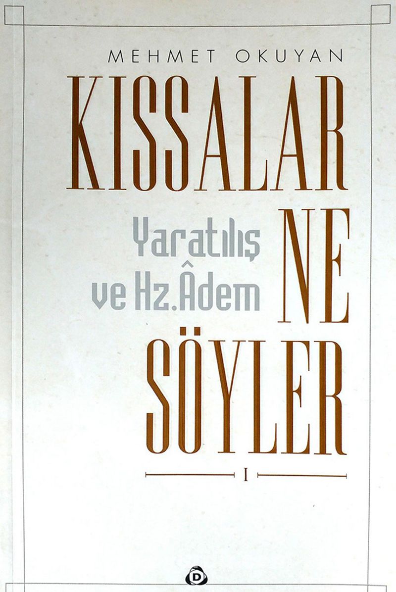 Kıssalar Ne Söyler?
