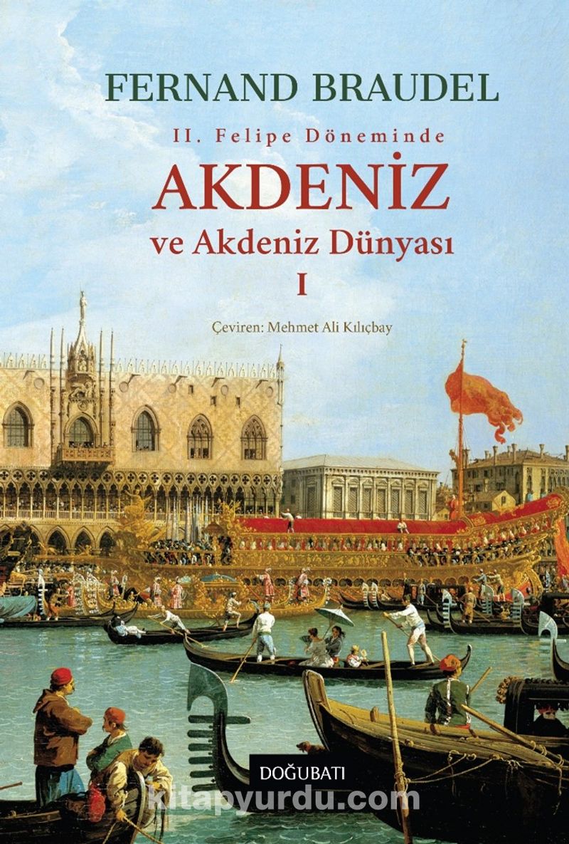 Akdeniz ve Akdeniz Dünyası 1 (Ciltli)