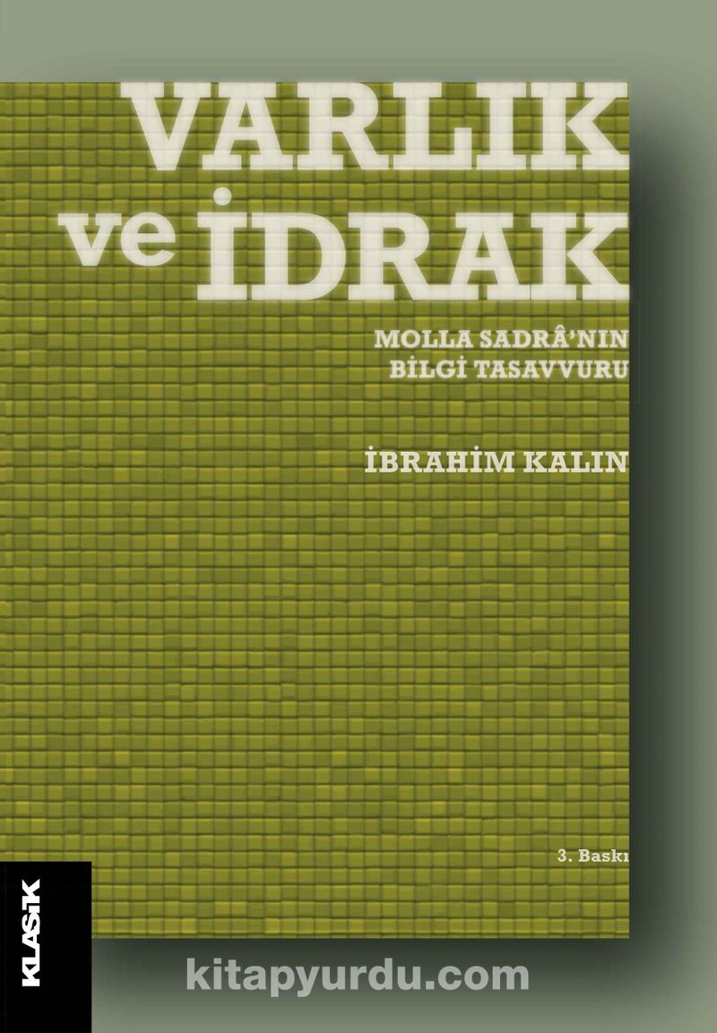 Varlık ve İdrak