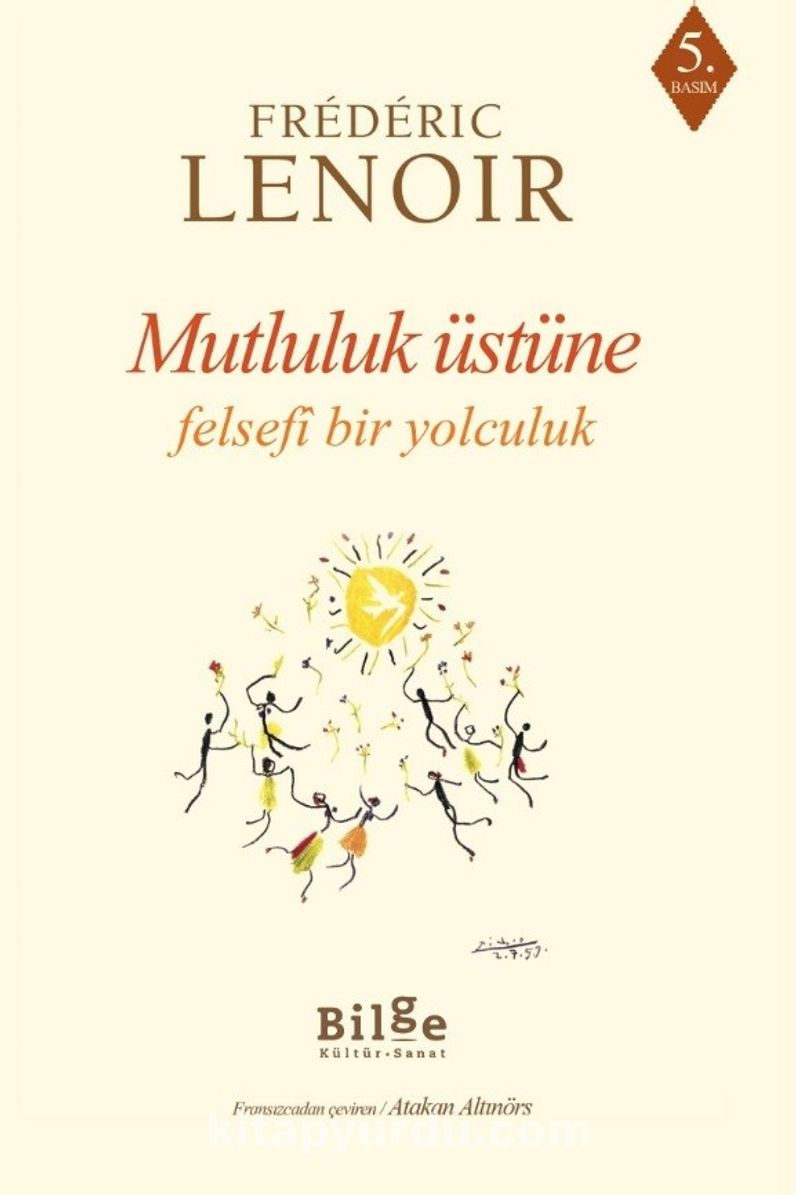 Mutluluk Üstüne Felsefi Bir Yolculuk