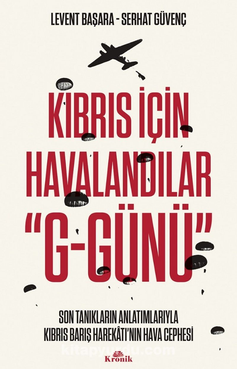 Kıbrıs İçin Havalandılar  “G-Günü”