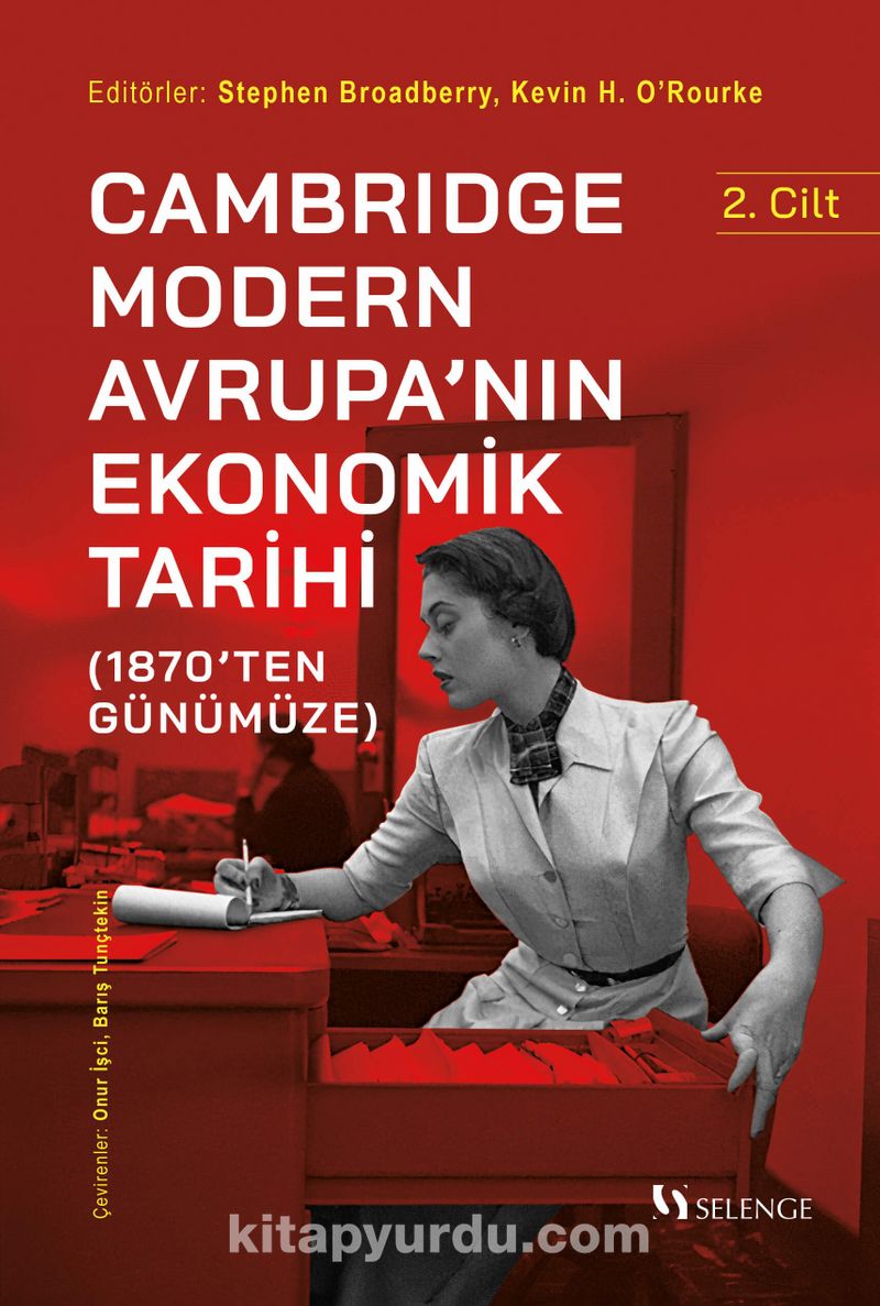Cambridge Modern Avrupa’nın Ekonomik Tarihi (1870’ten Günümüze) (2. Cilt)