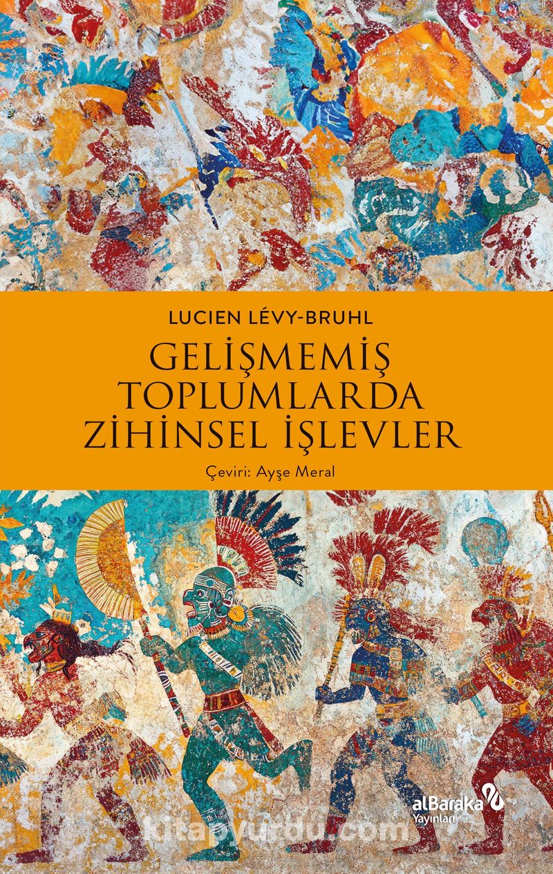 Gelişmemiş Toplumlarda Zihinsel İşlevler