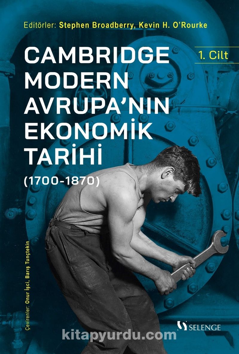 Cambridge Modern Avrupa’nın Ekonomik Tarihi (1700-1870) (1. Cilt)
