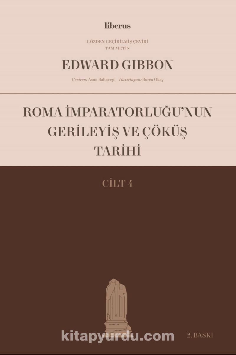 Roma İmparatorluğu’nun Gerileyiş ve Çöküş Tarihi (Cilt IV)