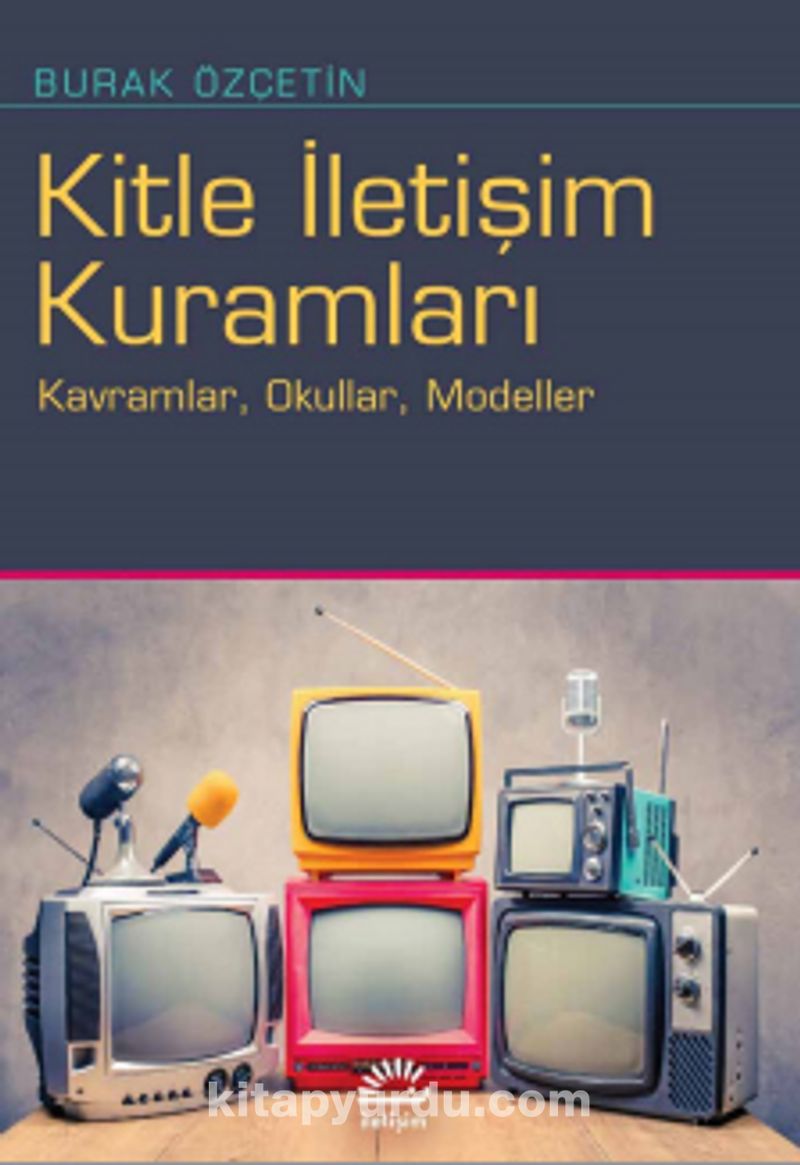 Kitle İletişim Kuramları