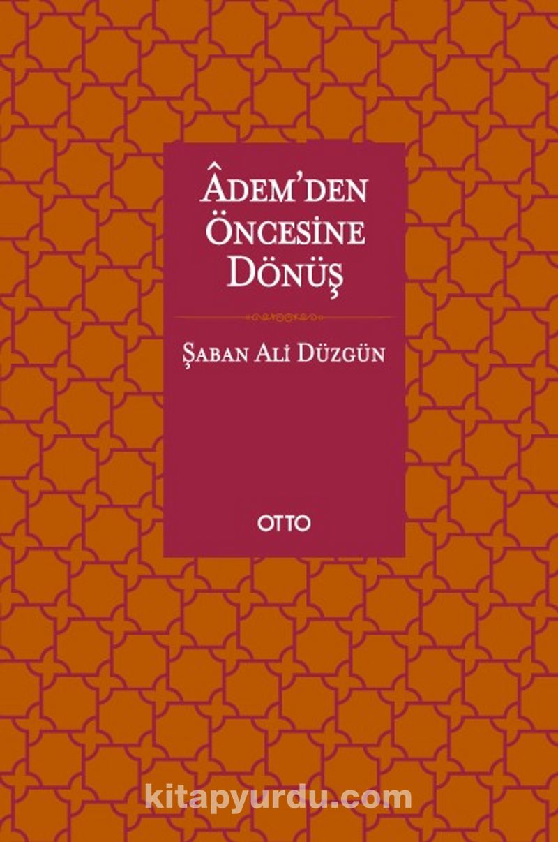 Adem’den Öncesine Dönüş