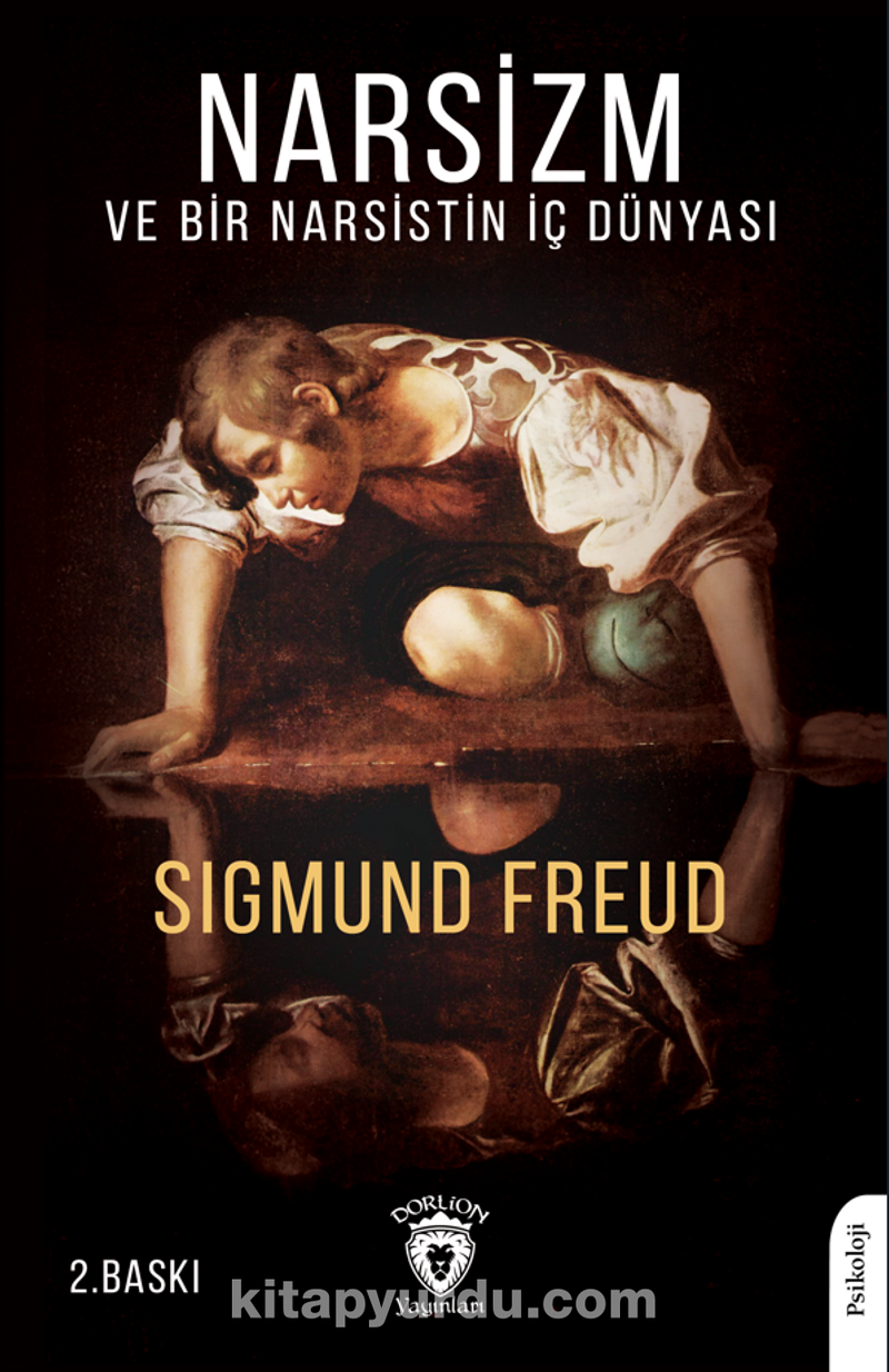 Narsizm ve Bir Narsistin İç Dünyası