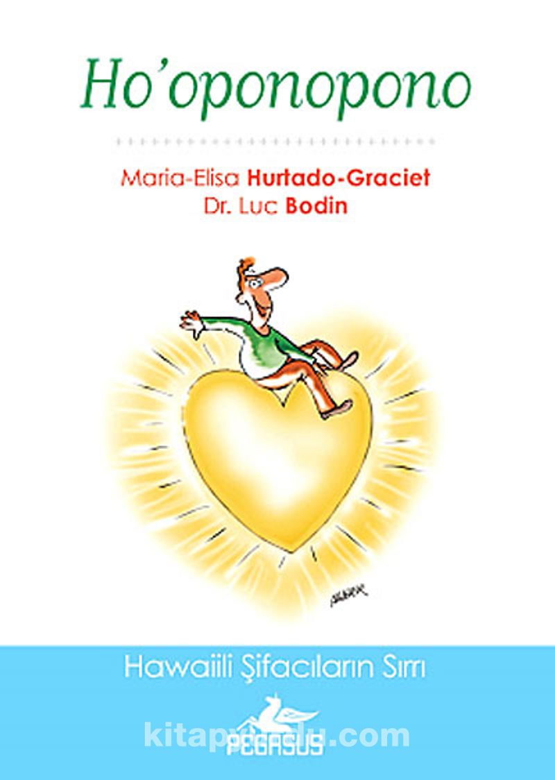 Ho'oponopono: Hawaiili Şifacıların Sırrı