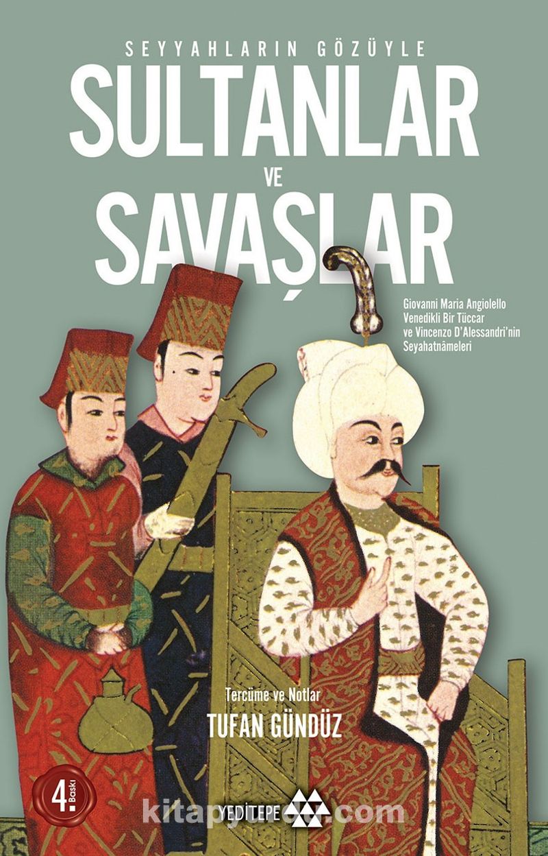 Seyyahların Gözüyle Sultanlar ve Savaşlar