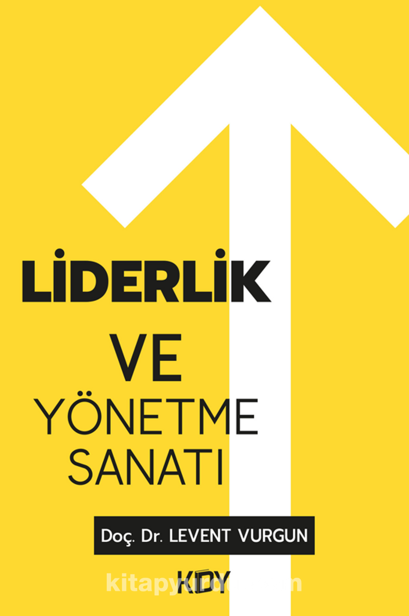 Liderlik ve Yönetme Sanatı