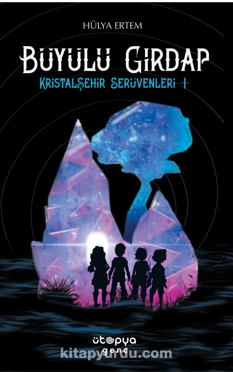 Büyülü Girdap / Kristalşehir Serüvenleri 1