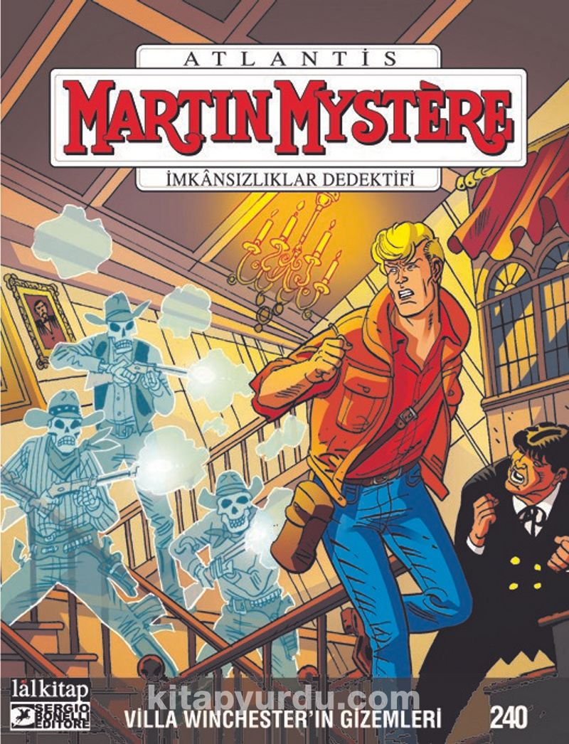 Martin Mystere Sayı 240 / Villa Winchester’in Gizemleri