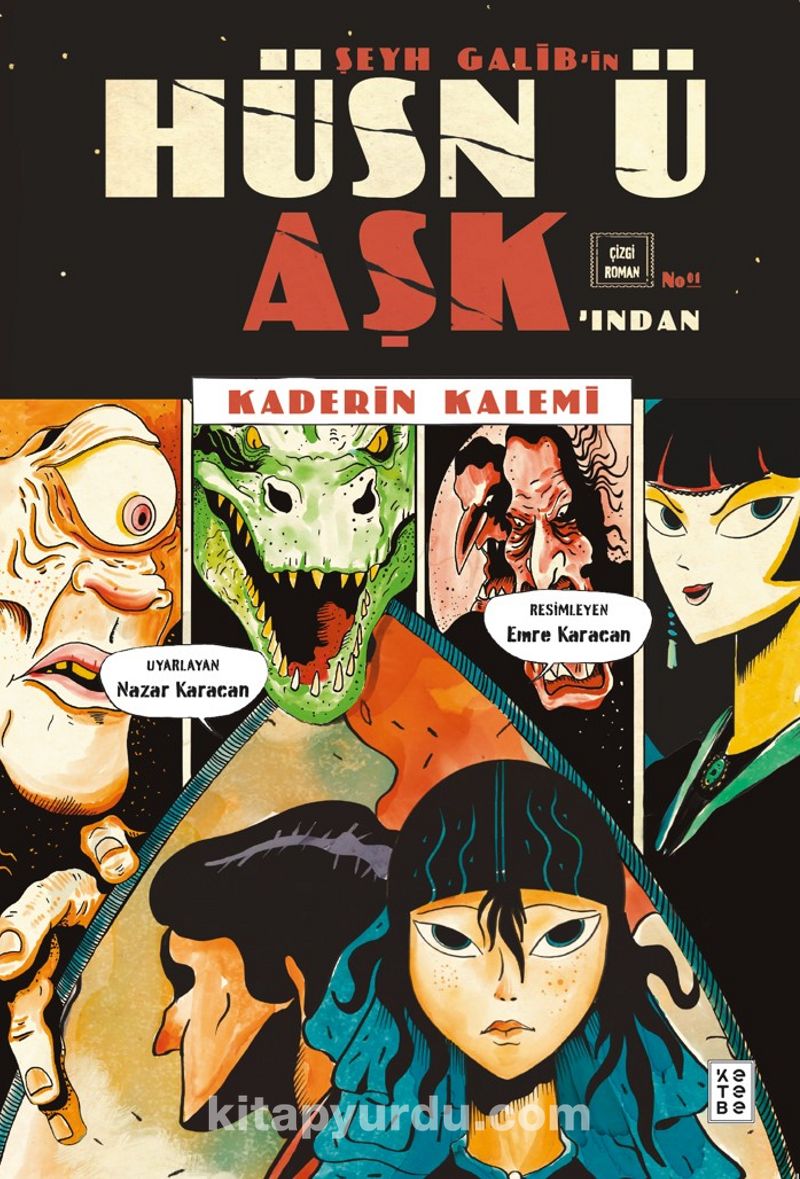 Şeyh Galib’in Hüsn ü Aşk’ından Kaderin Kalemi