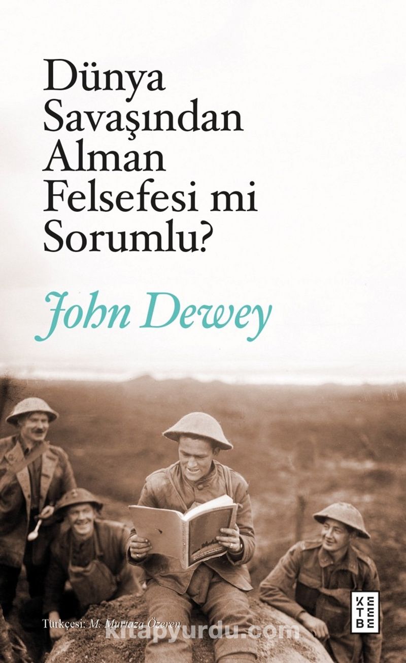 Dünya Savaşından Alman Felsefesi mi Sorumlu?
