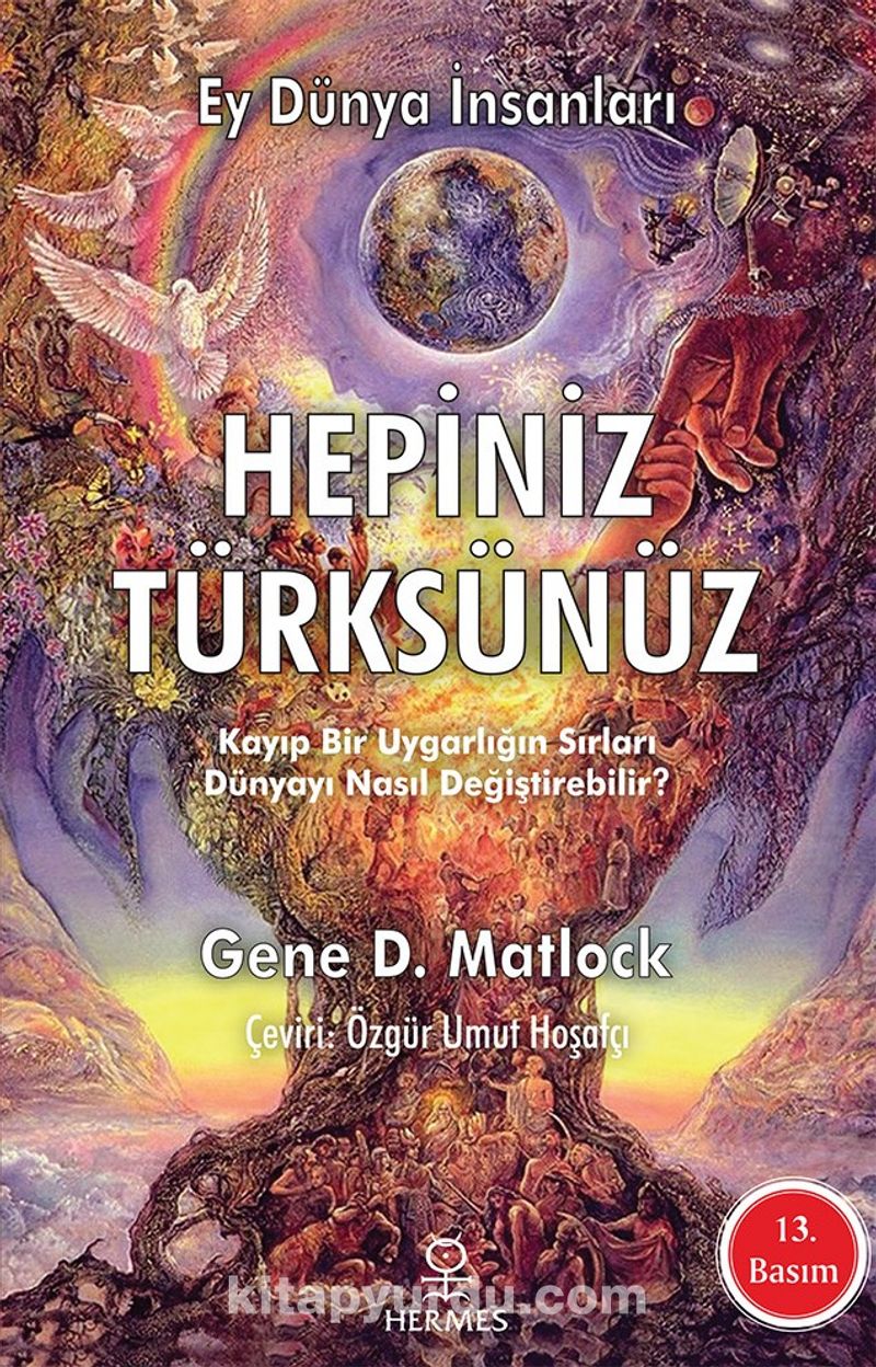 Hepiniz Türksünüz Ey Dünya İnsanları