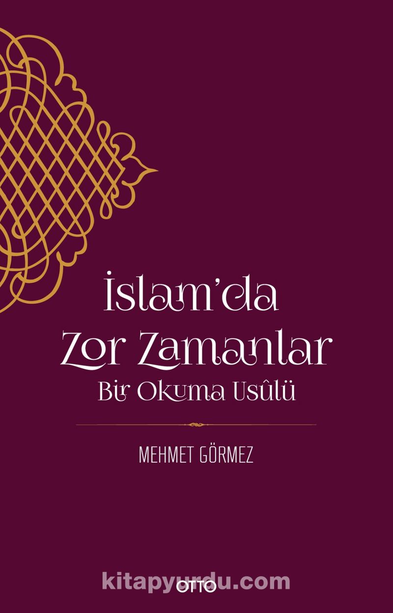İslam’da Zor Zamanlar