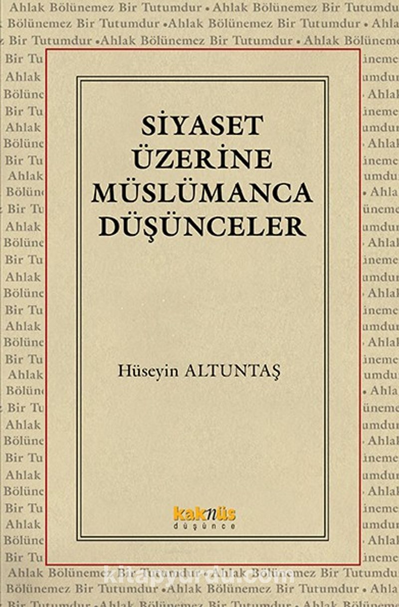 Siyaset Üzerine Müslümanca Düşünceler