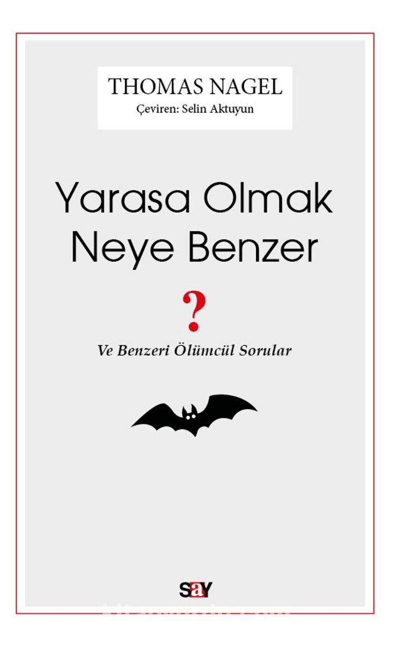 Yarasa Olmak Neye Benzer?