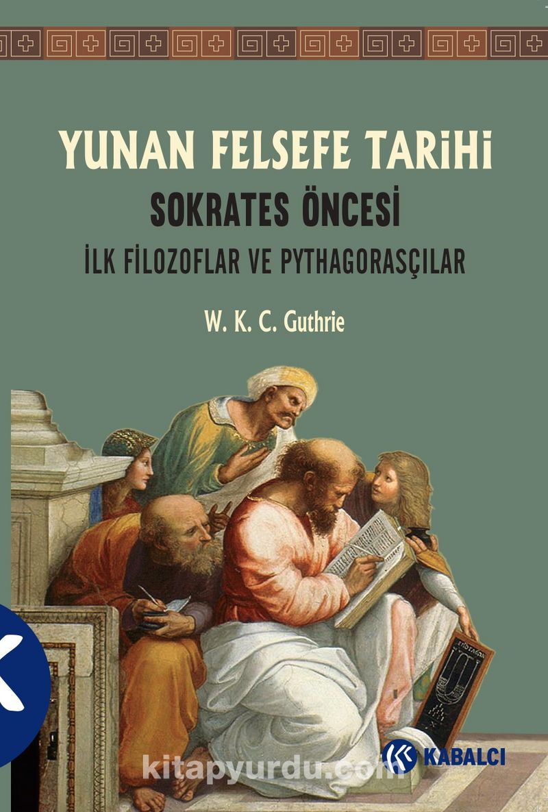 Yunan Felsefe Tarihi 1.Cilt