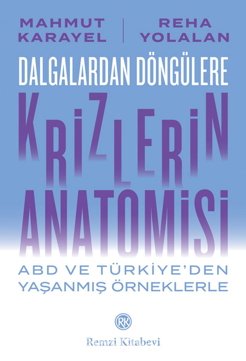 Dalgalardan Döngülere Krizlerin Anatomisi