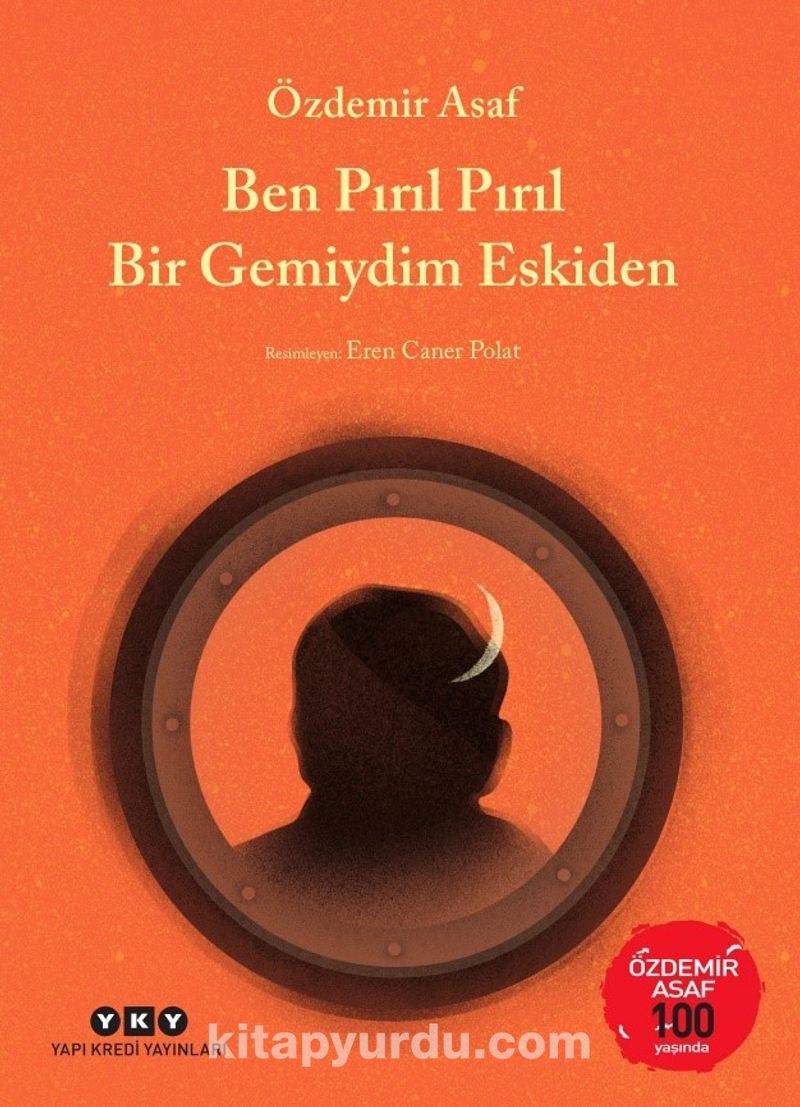 Ben Pırıl Pırıl Bir Gemiydim Eskiden (Özdemir Asaf 100 Yaşında)