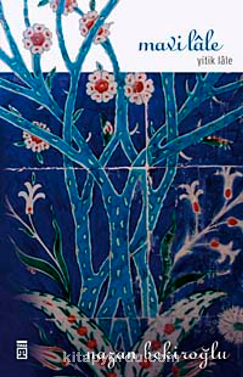Mavi Lale / Yitik Lale