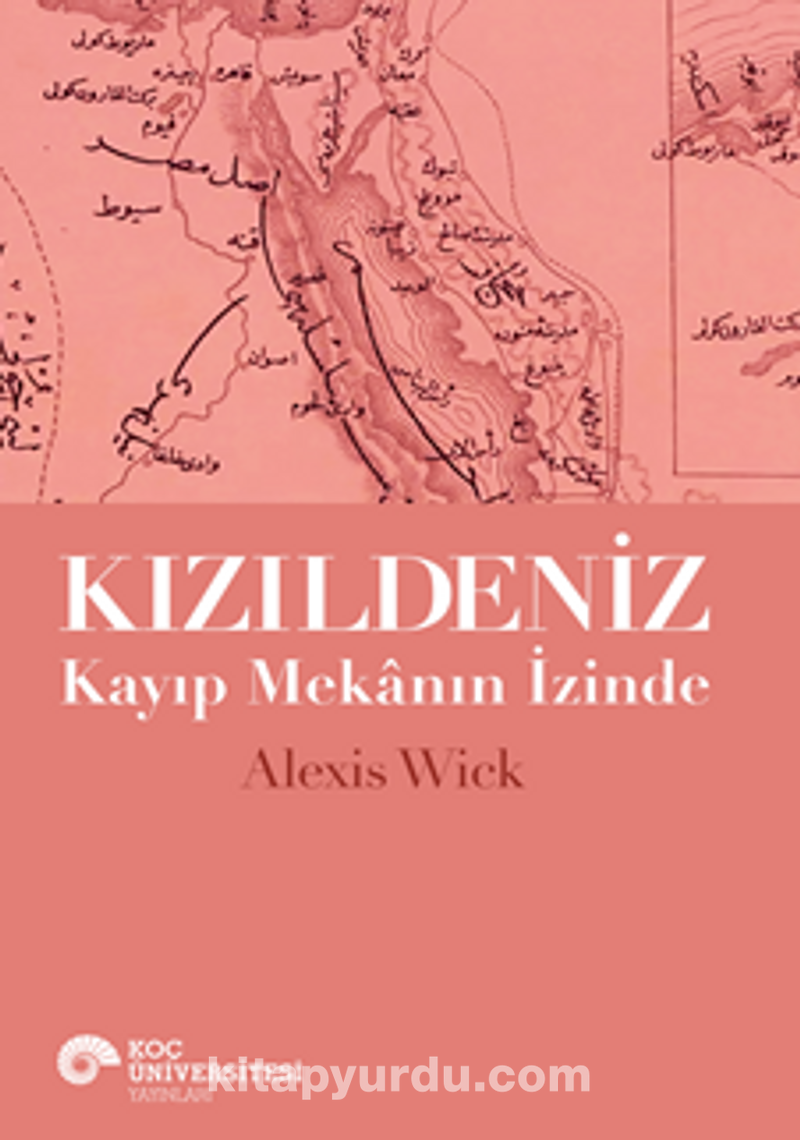 Kızıldeniz  Kayıp Mekanın İzinde