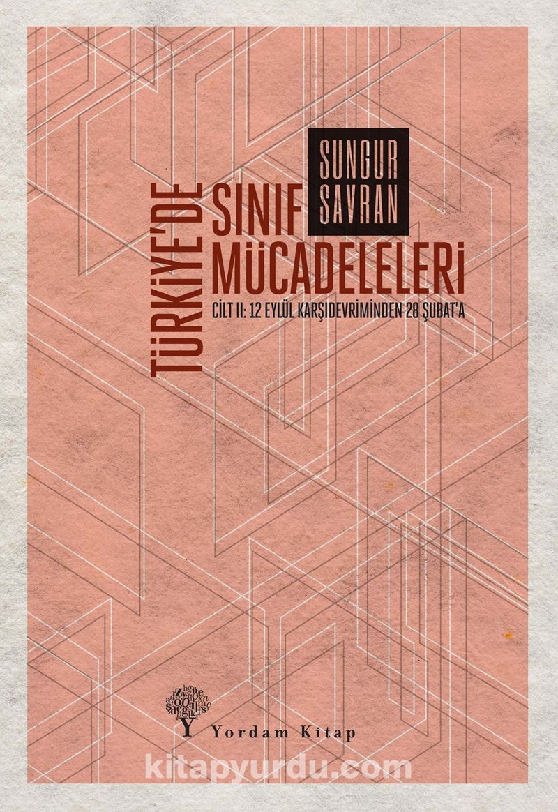 Türkiye’de Sınıf Mücadeleleri Cilt: 2