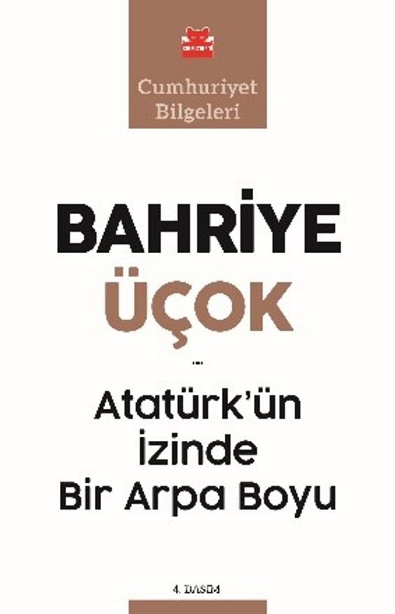 Atatürk’ün İzinde Bir Arpa Boyu