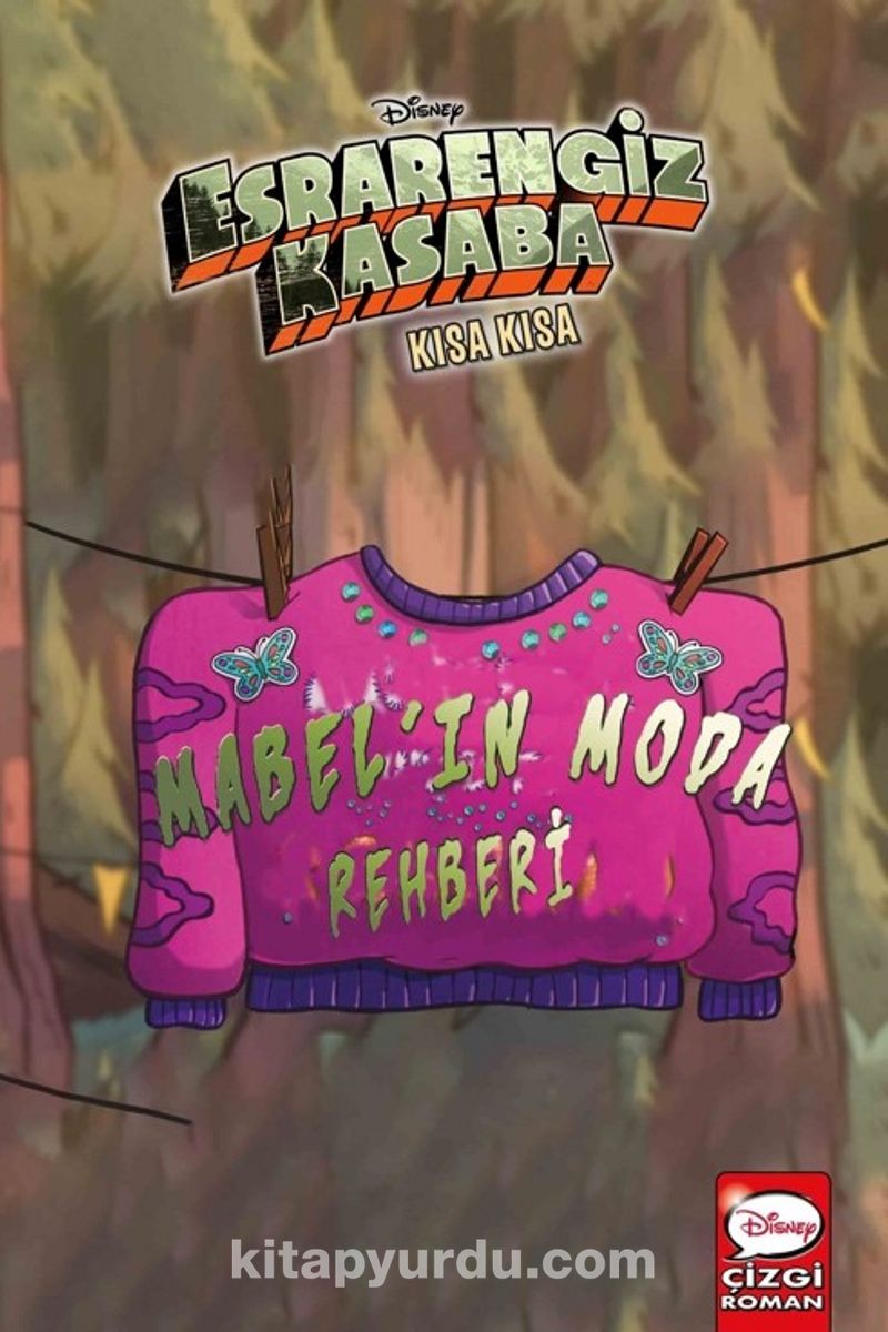 Disney Esrarengiz Kasaba Kısa Kısa Mabel’ın Moda Rehberi