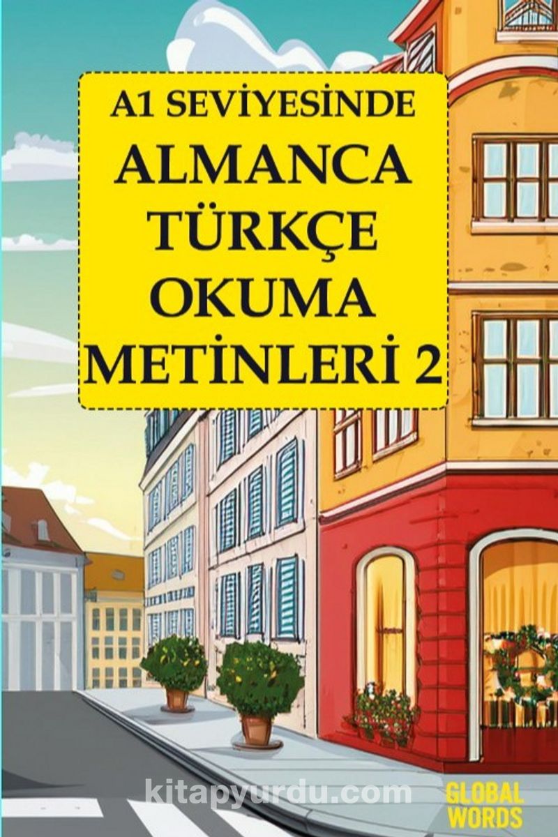 A1 Seviyesinde Almanca-Türkçe Okuma Metinleri 2