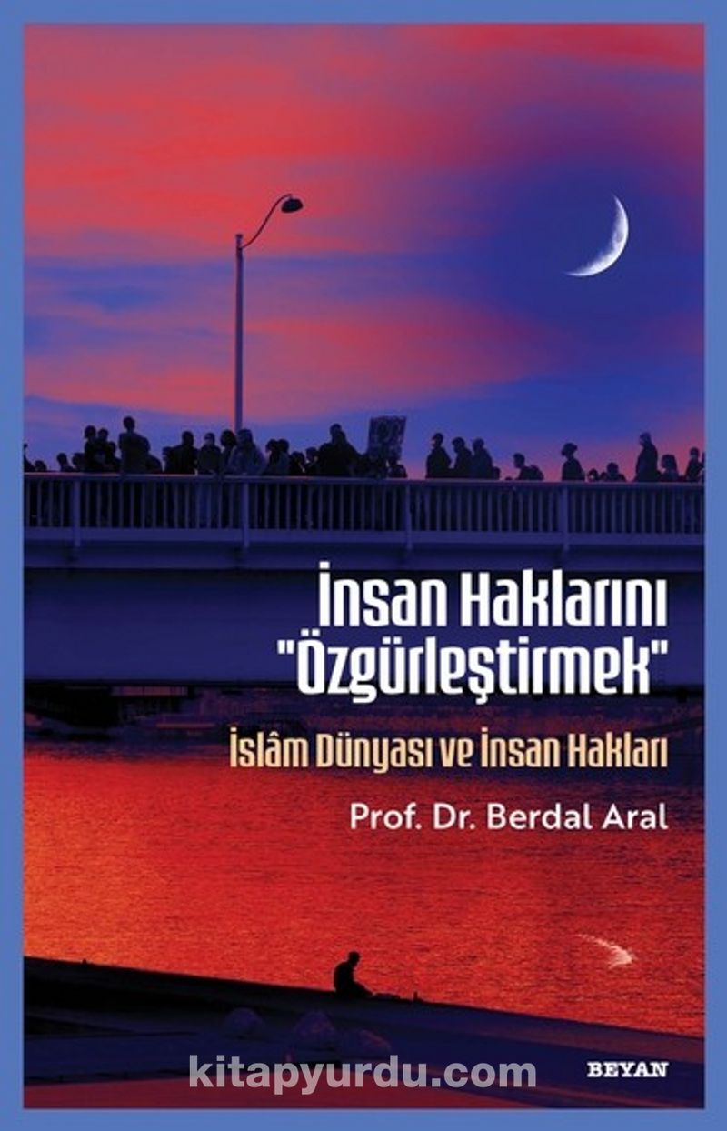 İnsan Haklarını ''Özgürleştirmek''