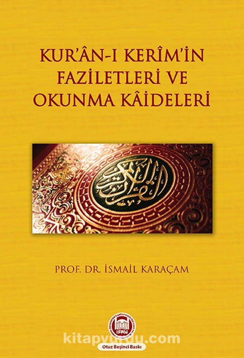 Kur'an-ı Kerim'in Faziletleri ve Okunma Kaideleri
